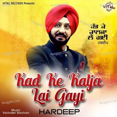 Kad Ke Kalja Lai Gayi Cover