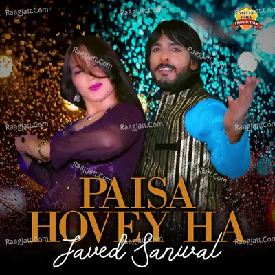 Paisa Hovey Ha - Javed Sanwal