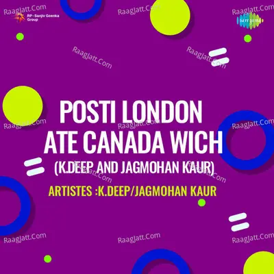 Posti London Ate Canada Wich K Deep And Jagmohan Kaur Cover