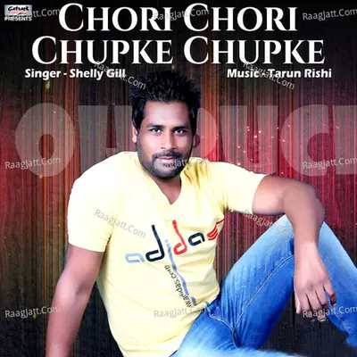 Chori Chori Chupke Chupke - Single Cover