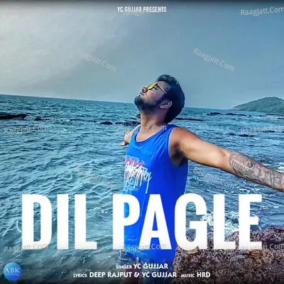 Dil Pagle - Single