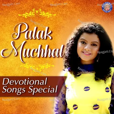 Palak Muchhal Devotional Songs - Palak Muchhal