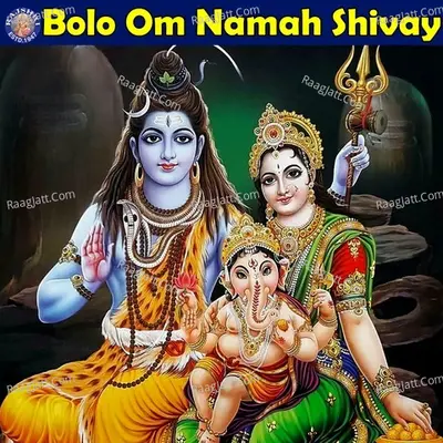 Bolo Om Namah Shivay - Traditional
