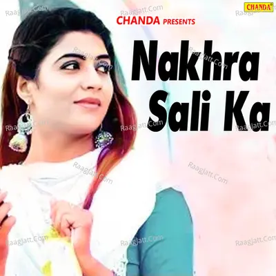 Nakhra Sali Ka - Brahmpal Nagar