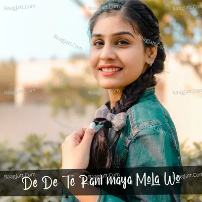 De De Te Rani Maya Mola Wo Cover