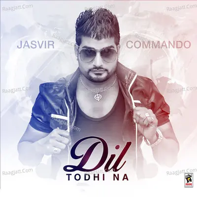 Dil Todhi Na Poster