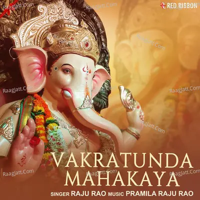 Vakratunda Mahakaya