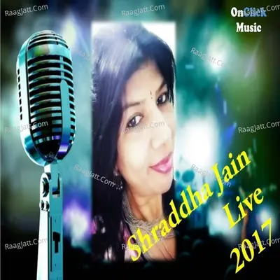 Shraddha Jain Live Poster