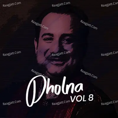 Dholna, Vol. 8 - Rahat Fateh Ali Khan