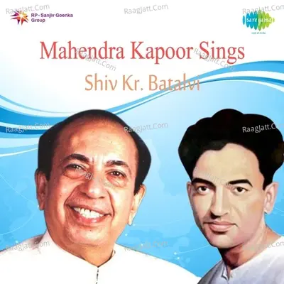 Mahendra Kapoor Sings Shiv Kr Batalvi - Mahendra Kapoor