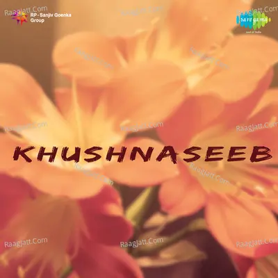 Khushnaseeb - Anupam Ghatak