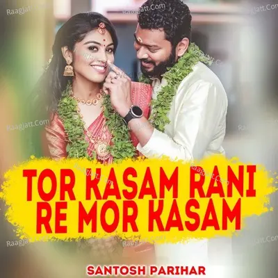 Tor Kasam Rani Re Mor Kasam Cover