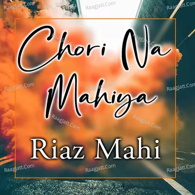 Chori Na Mahiya Poster