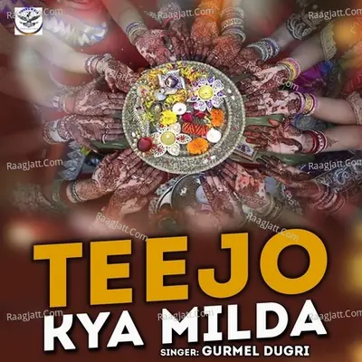 Teejo Kya Milda Cover
