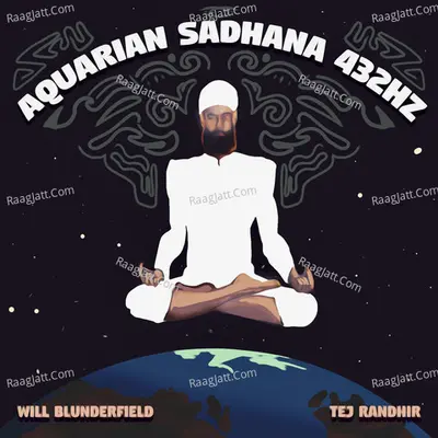 Tej Randhir: Aquarian Sadhana 432Hz Poster