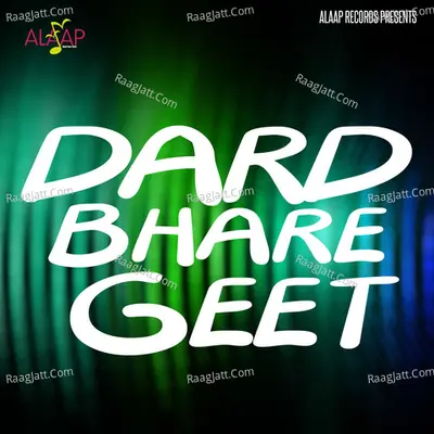 Dard Bhare Geet - Various