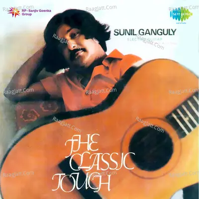 The Classic Touch Sunil Ganguly Electtric Guita - Sunil Ganguly