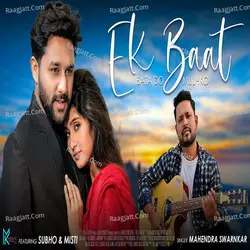 Ek Baat Bata Do Mujhko