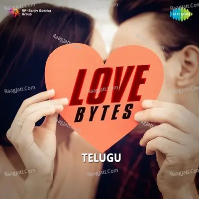 Love Bytes - Ghanatasala