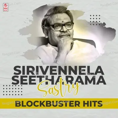 Sirivennela Seetharama Sastry Blockbuster Hits - Anand - Milind