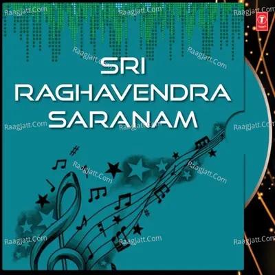 Sri Raghavendra Saranam - P. Susheela