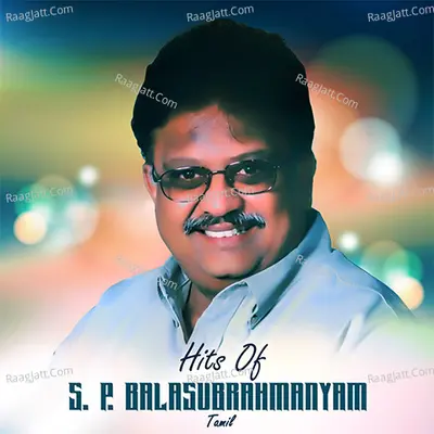 Hits of S. P. Balasubrahmanyam Tamil - Ilaiyaraaja