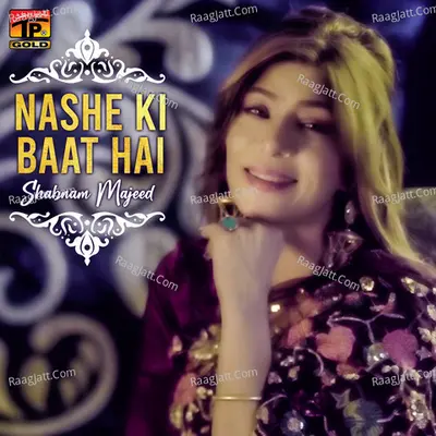 Nashe Ki Baat Hai - Single Cover