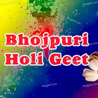 Bhojpuri Holi Geet Poster