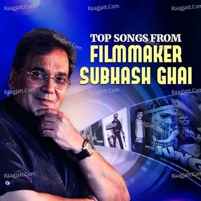 Top Songs from Filmmaker Subhash Ghai - Laxmikant - Pyarelal