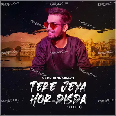 Tere Jeya Hor Disda (LoFi)