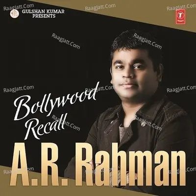 Bollywood Recall - A.r. Rahman Poster