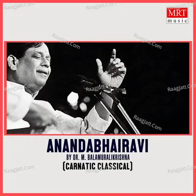 Anandabhairavi - M. Balamuralikrishna