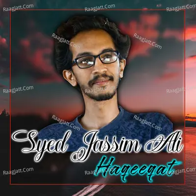 Haqeeqat - Syed Jassim Ali