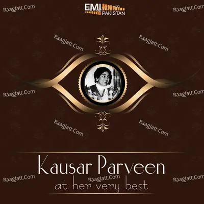 Kausar Parveen at Her Very Best - Kausar Parveen