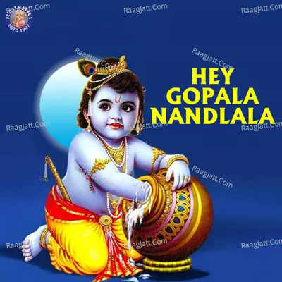Hey Gopala Nandlala - Sanjivani