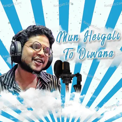 Mun Heigali to Diwana Cover