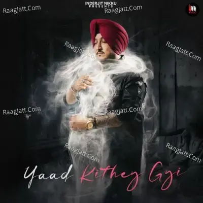 Yaad Kithey Gyi
