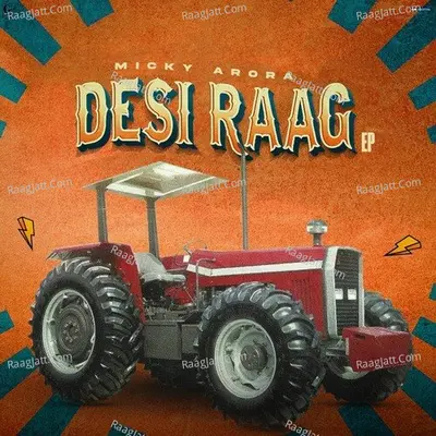 Desi Raag - Micky Arora