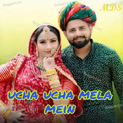 Ucha Ucha Mehla Mein