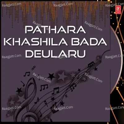 Pathara Khashila Bada Deularu Poster