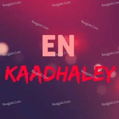 En Kaadhaley - season - 1 Cover