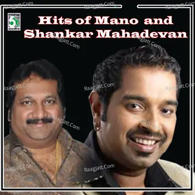 Hits of Mano and Shankar Mahadevan Poster