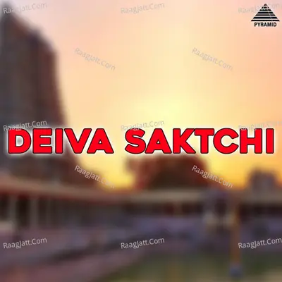 Deiva Saktchi Poster