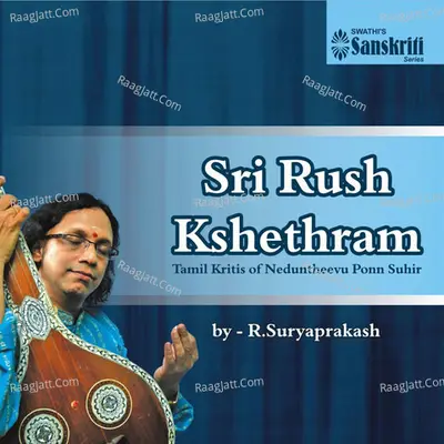 Sri Rush Kshethram: R. Suryapakash - R. Suryaprakash