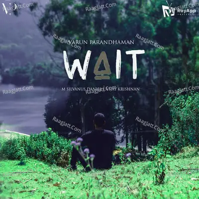 Wait Varun Parandhaman X Silvanus Daniel (Single) Cover