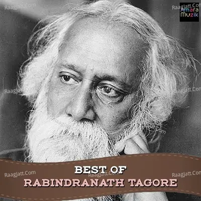 Best Of Rabindranath Tagore - Various Artists