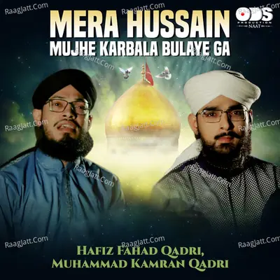 Mera Hussain Mujhe Karbala Bulaye Ga - Single