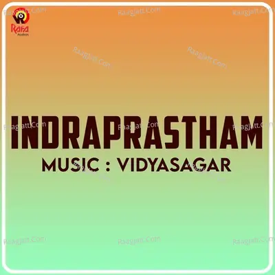 Indraprastham (Original Motion Picture Soundtrack) - Vidyasagar