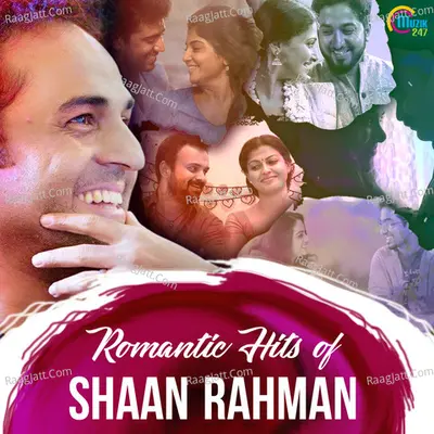 Romantic Hits Of Shaan Rahman - Shaan Rahman