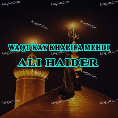 Waqt Kay Khalifa Mehdi - Single Cover